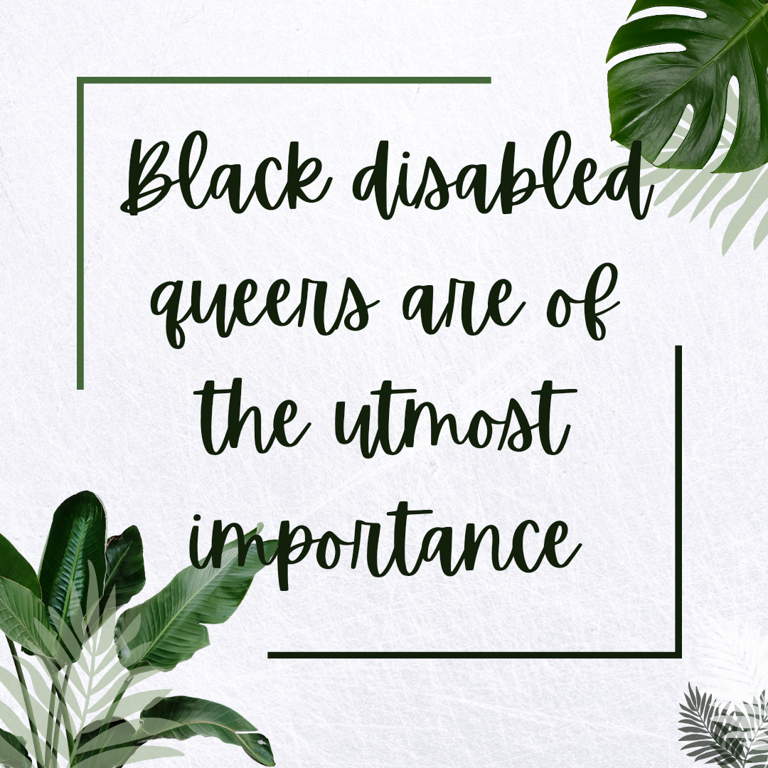Black Disabled Queers