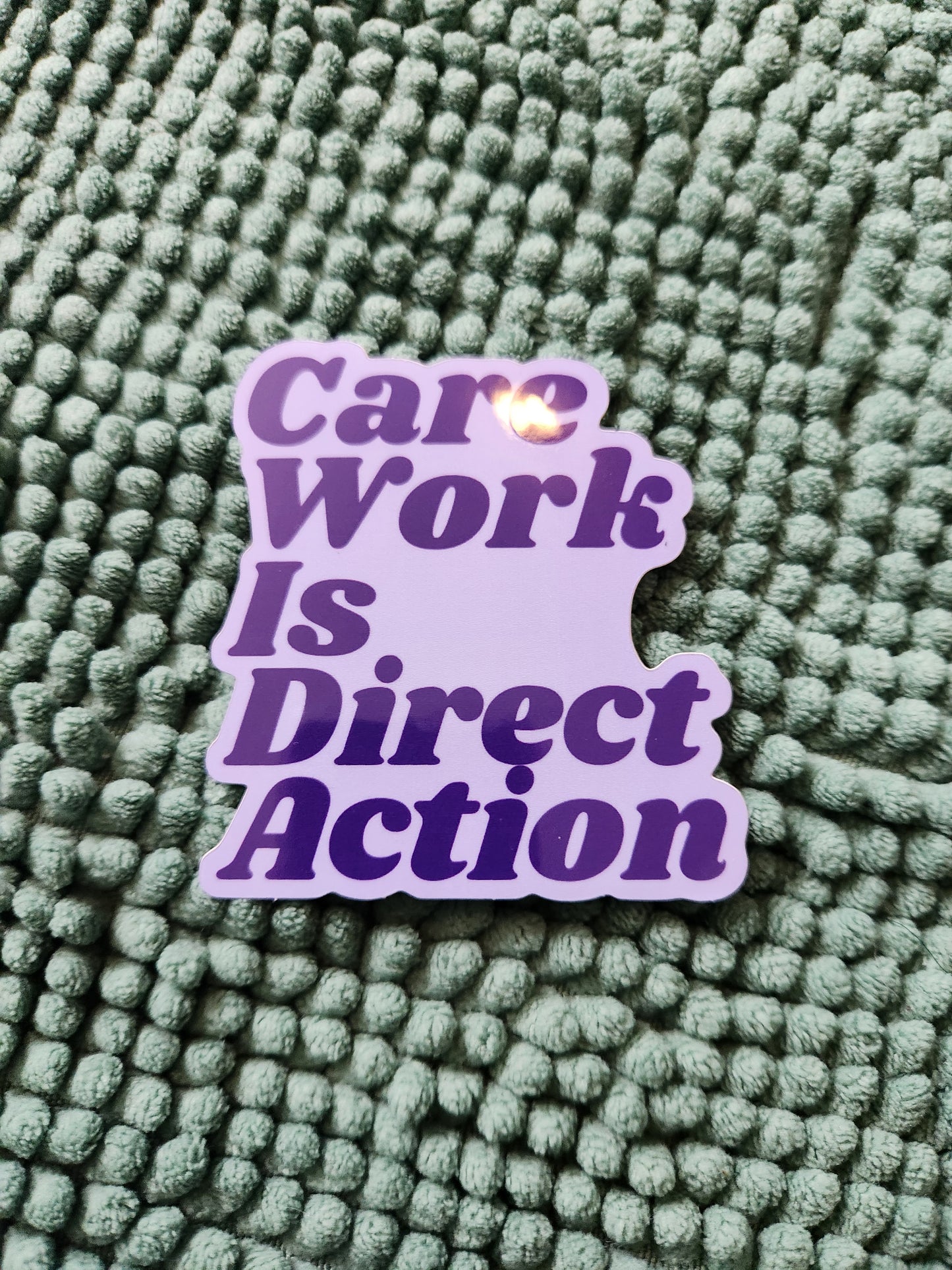 *sold out* Care Work Is Direct Action : Purple